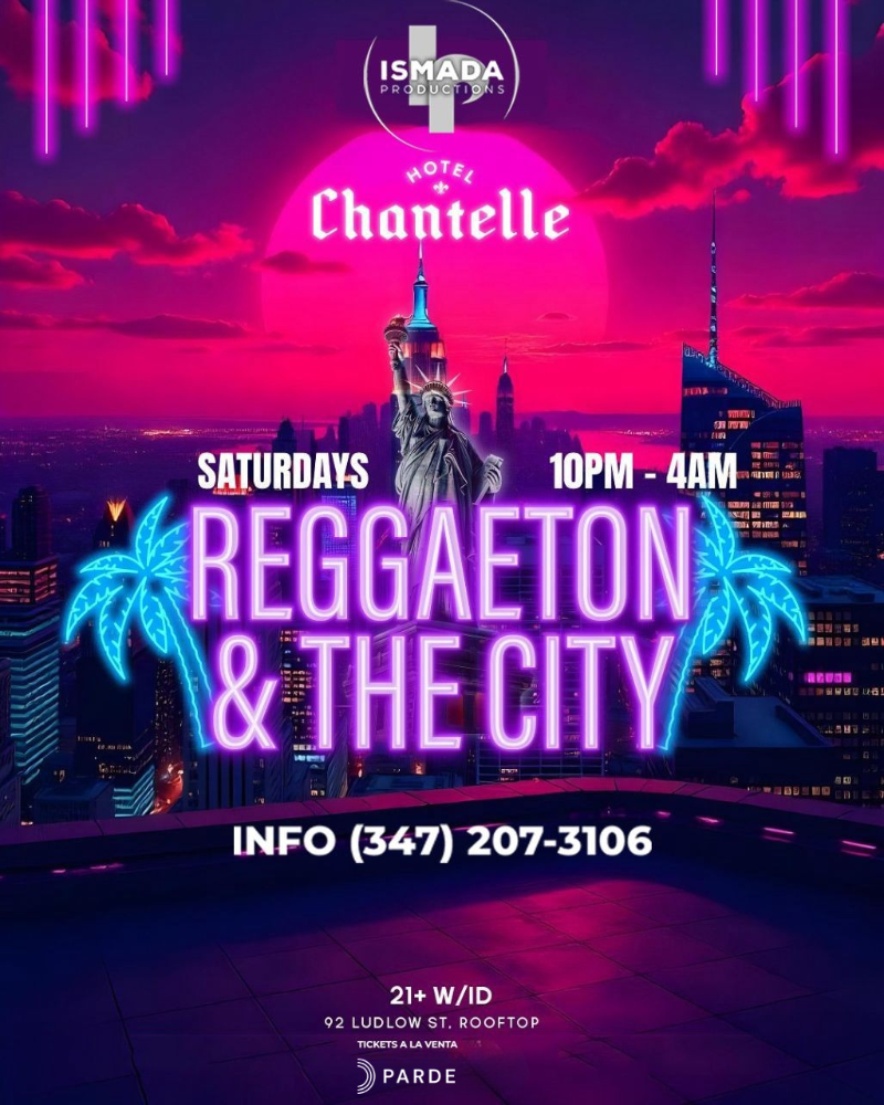 Reggaeton & The City Rooftop Party: Hotel Chantelle NYC | Saturday Nights